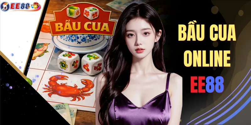 Bầu Cua Online EE88