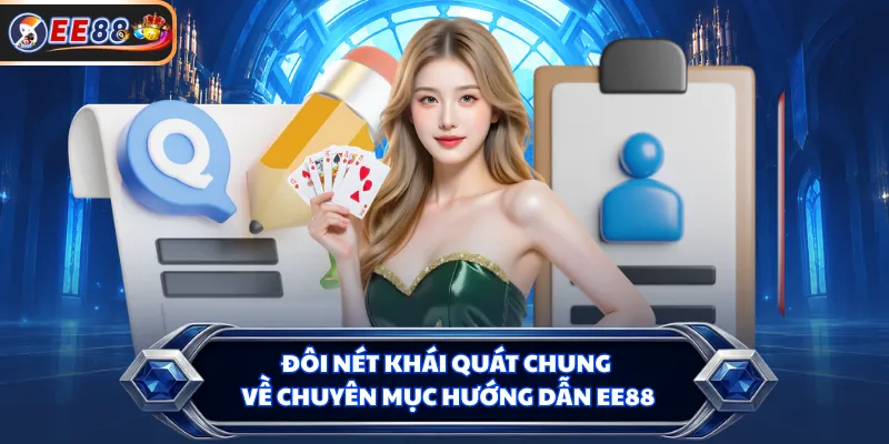 Đôi nét khái quát chung về chuyên mục hướng dẫn EE88