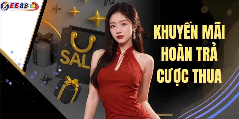 Khuyến Mãi Hoàn Trả Cược Thua