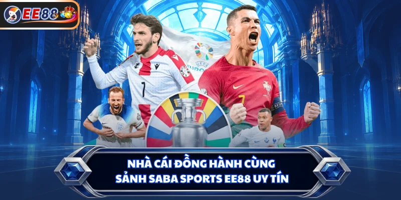 Nhà cái đồng hành cùng sảnh SABA Sports EE88 uy tín
